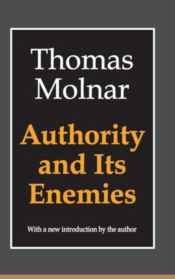 Authority and Its Enemies