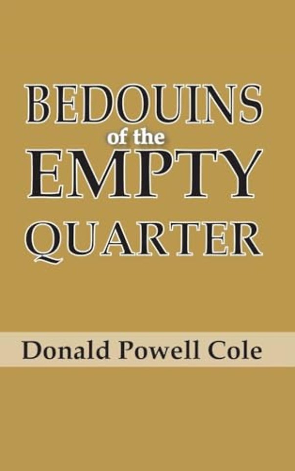 Bedouins of the Empty Quarter