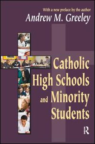 Catholic High Schools and Minority Students