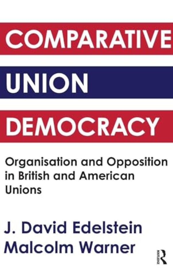 Comparative Union Democracy