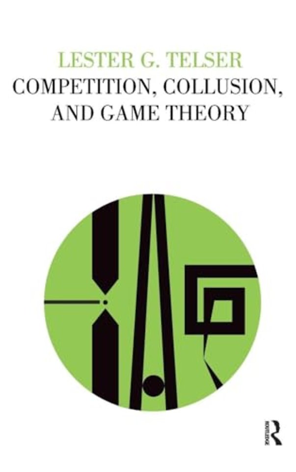 Competition, Collusion, and Game Theory