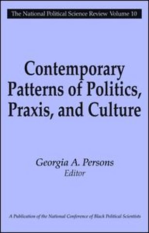 Contemporary Patterns of Politics, Praxis, and Culture
