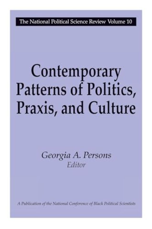 Contemporary Patterns of Politics, Praxis, and Culture