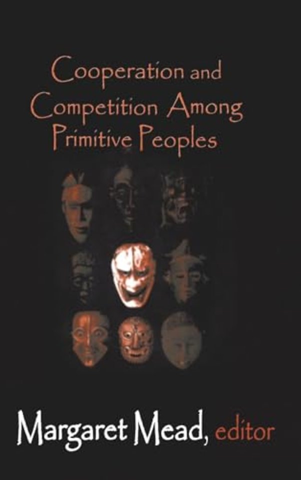 Cooperation and Competition Among Primitive Peoples