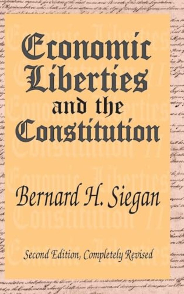 Economic Liberties and the Constitution