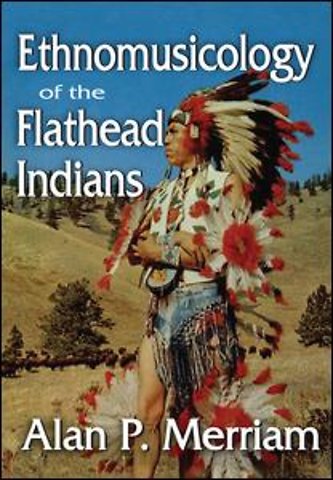 Ethnomusicology of the Flathead Indians
