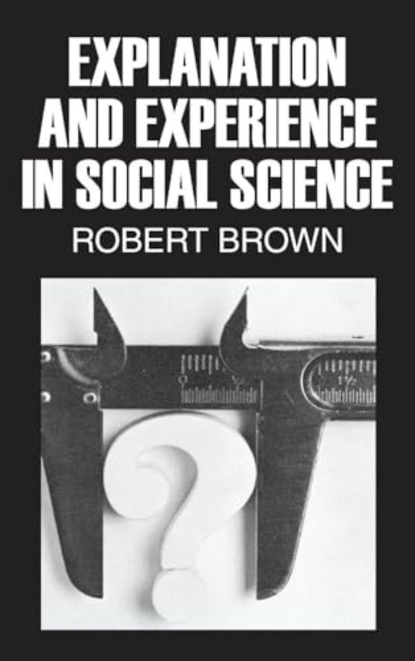 Explanation and Experience in Social Science