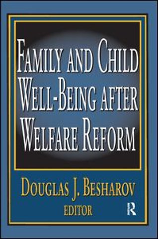 Family and Child Well-being After Welfare Reform