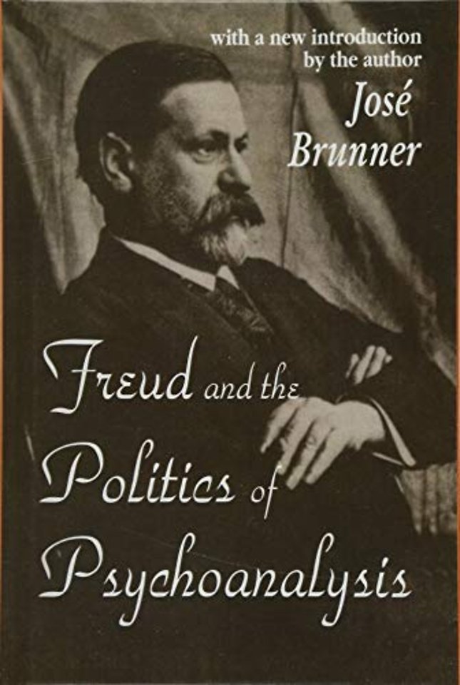 Freud and the Politics of Psychoanalysis