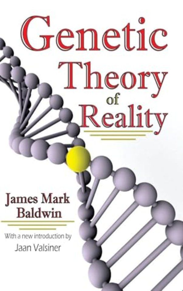 Genetic Theory of Reality