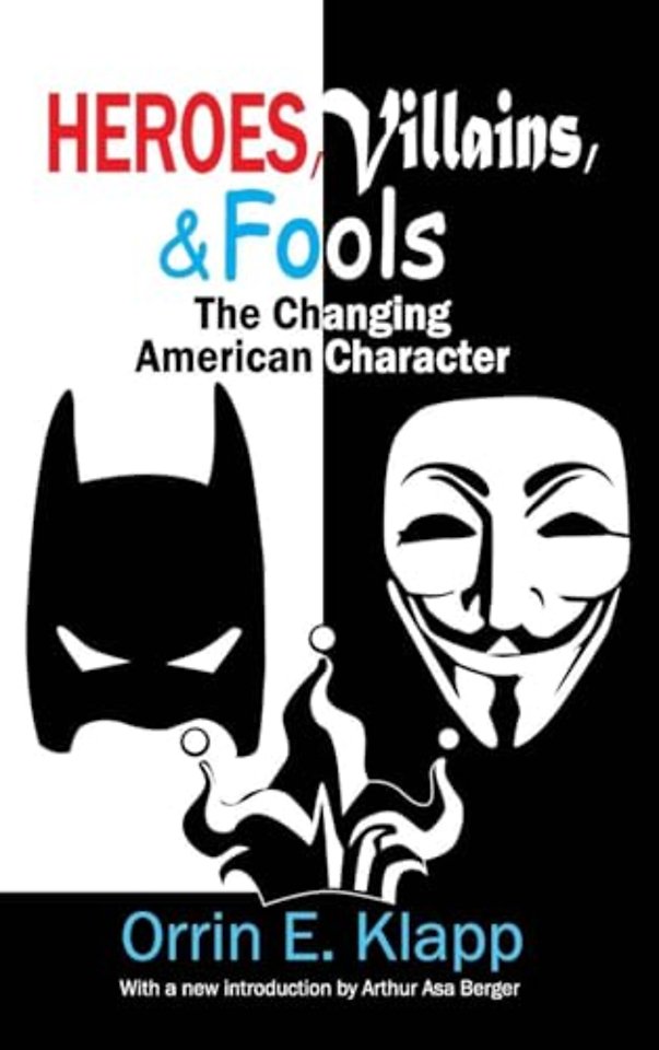 Heroes, Villains, and Fools