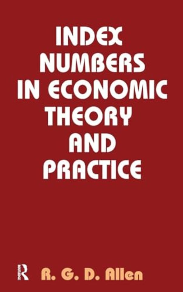 Index Numbers in Economic Theory and Practice