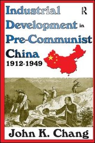 Industrial Development in Pre-Communist China
