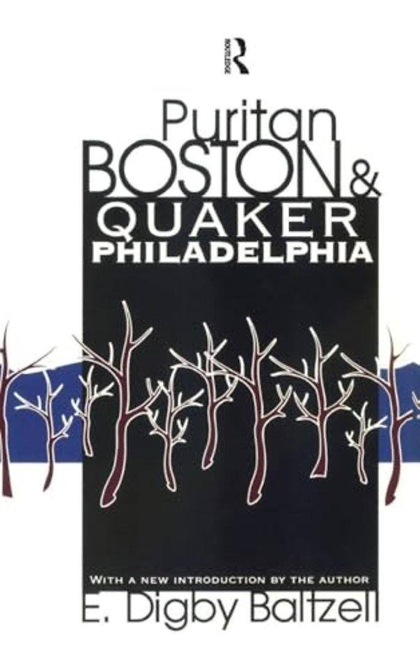Puritan Boston and Quaker Philadelphia