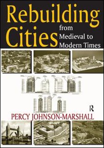 Rebuilding Cities from Medieval to Modern Times