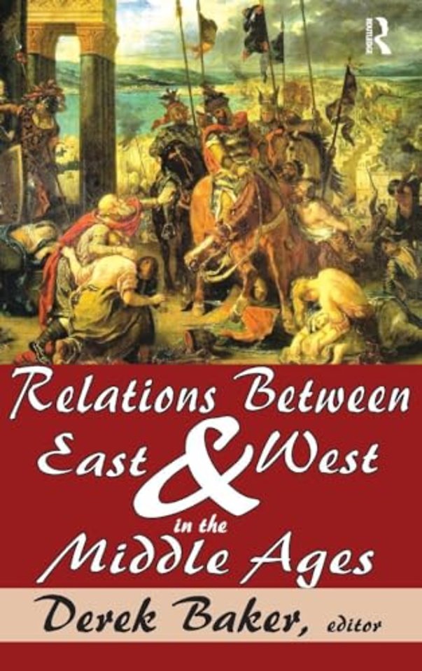 Relations Between East and West in the Middle Ages