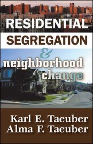 Residential Segregation and Neighborhood Change