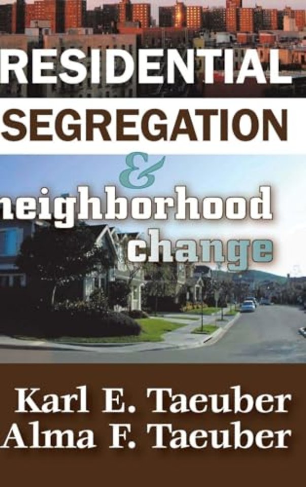 Residential Segregation and Neighborhood Change