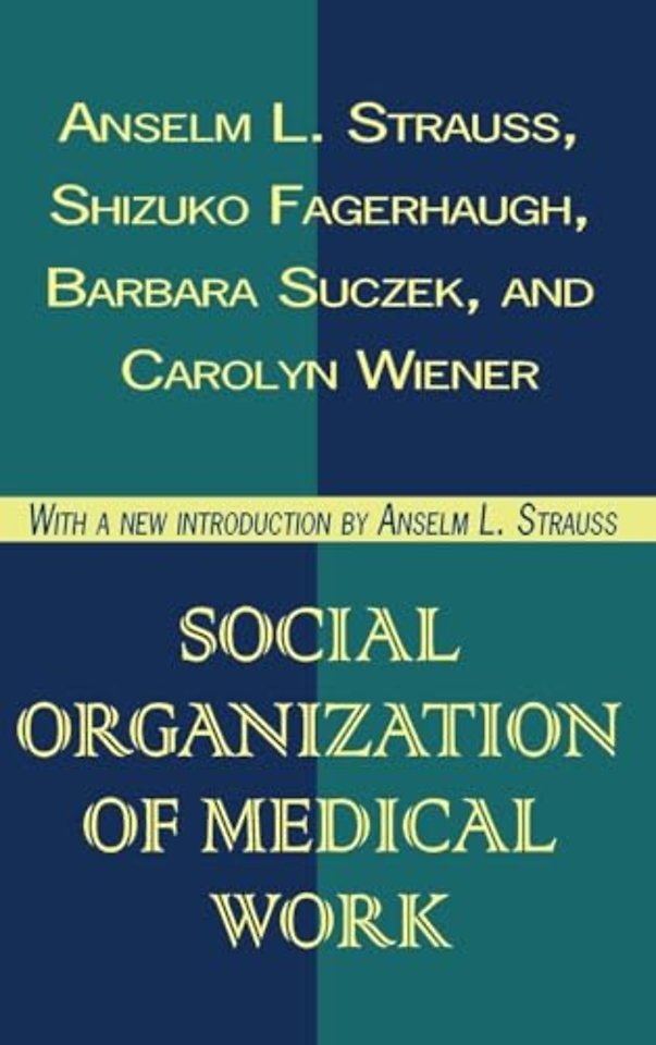 Social Organization of Medical Work