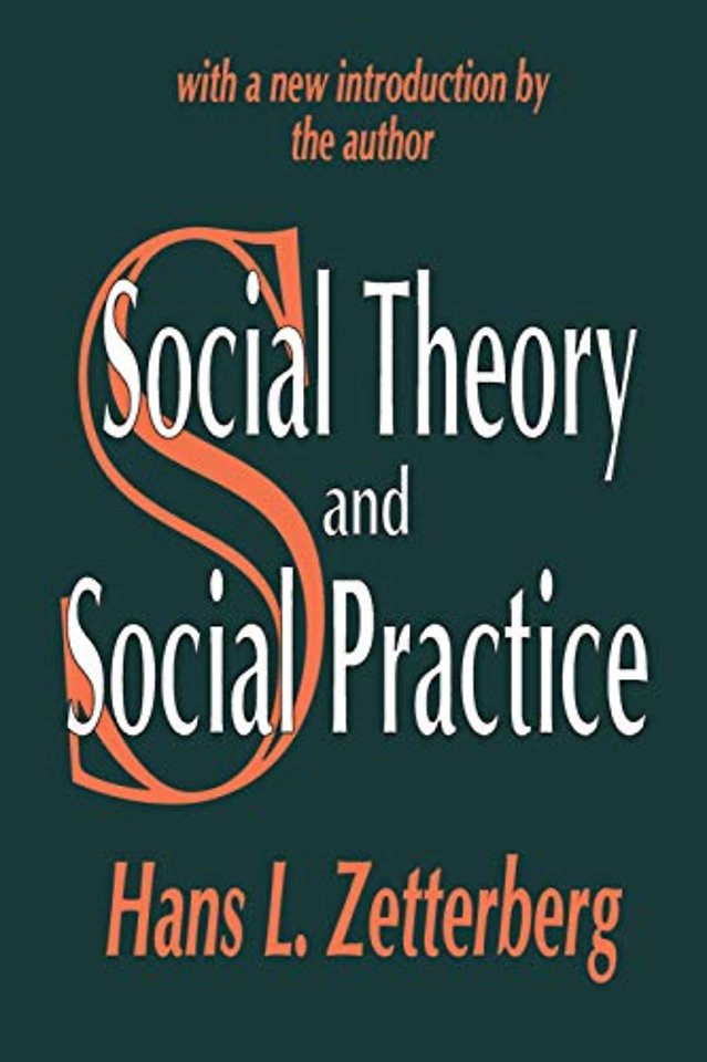 Social Theory and Social Practice