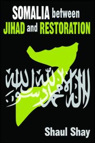 Somalia Between Jihad and Restoration