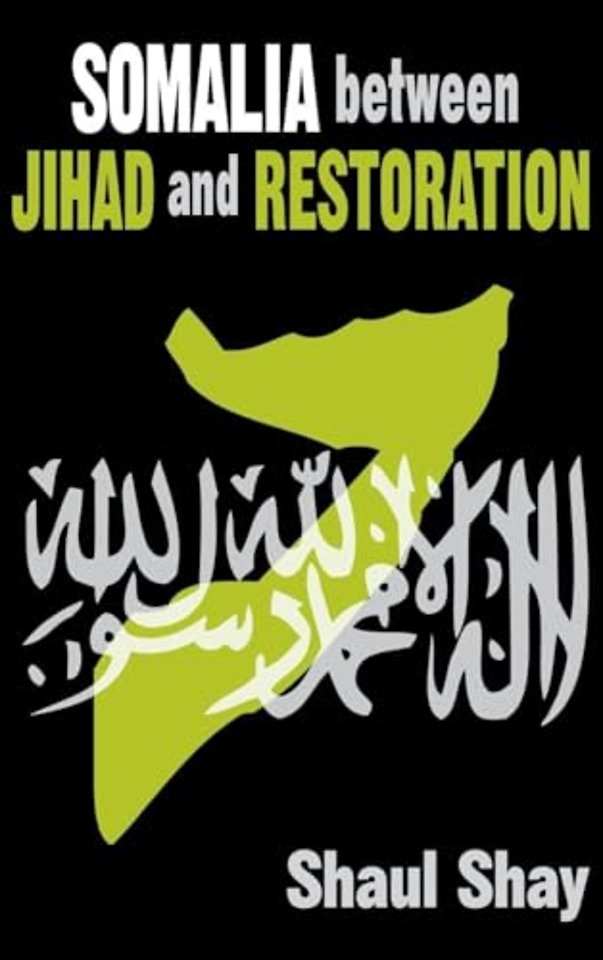 Somalia Between Jihad and Restoration