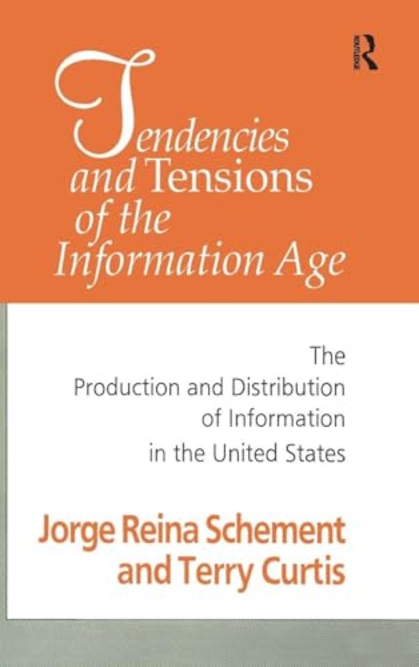 Tendencies and Tensions of the Information Age