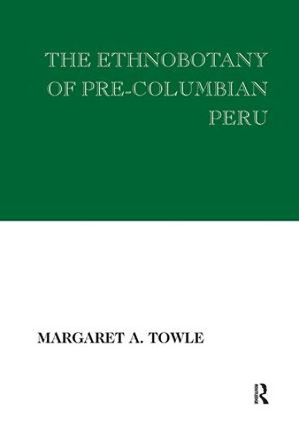 Ethnobotany of Pre-Columbian Peru