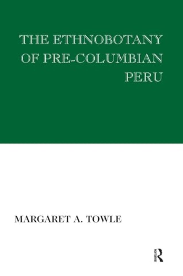 Ethnobotany of Pre-Columbian Peru