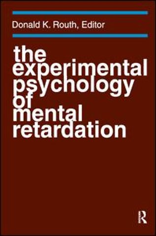 Experimental Psychology of Mental Retardation