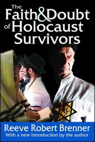 Faith and Doubt of Holocaust Survivors