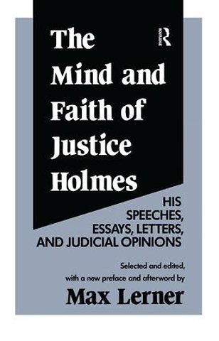 Mind and Faith of Justice Holmes