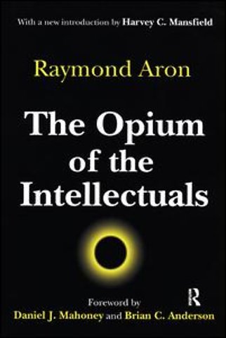 Opium of the Intellectuals