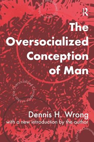 Oversocialized Conception of Man