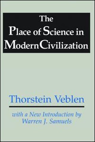 Place of Science in Modern Civilization