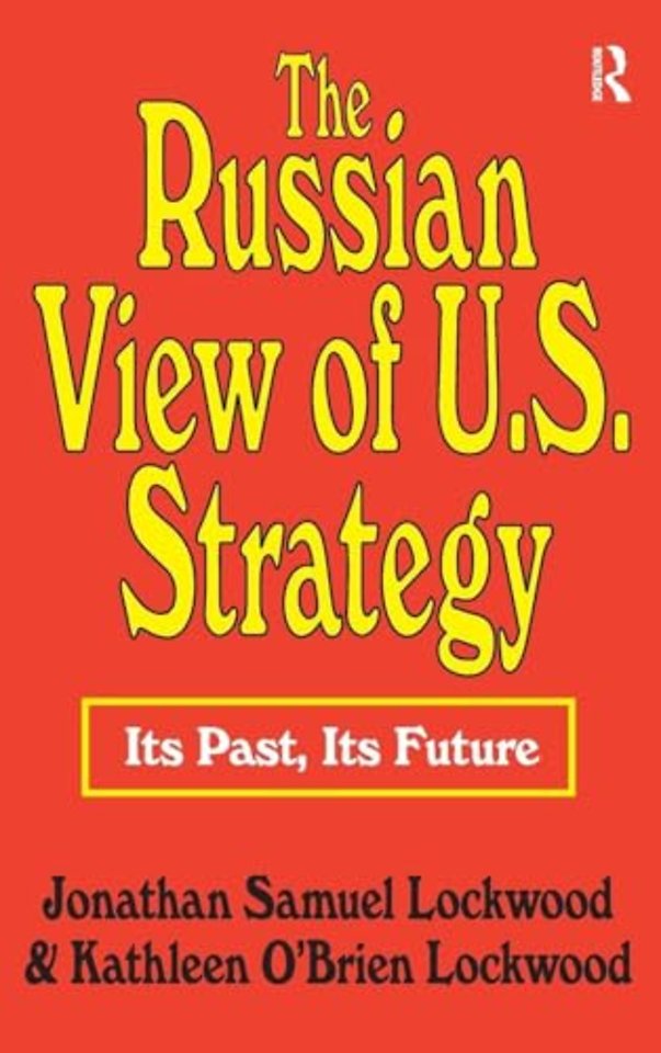 Russian View of U.S. Strategy