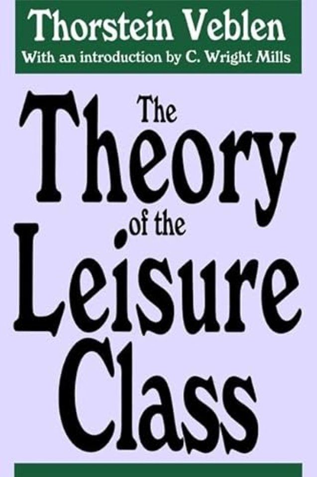 Theory of the Leisure Class