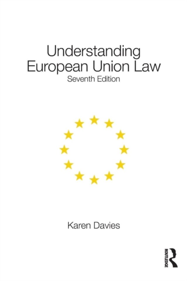 Understanding European Union Law Understanding European Union Law