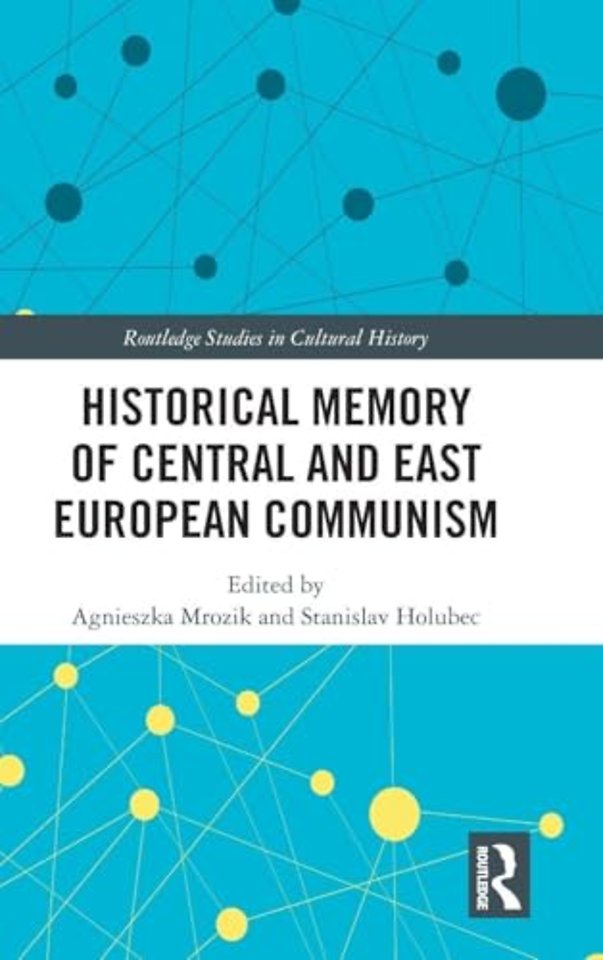 Historical Memory of Central and East European Communism