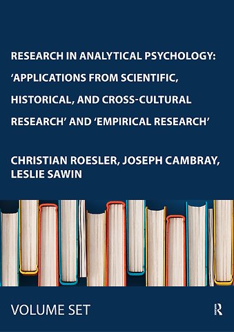 Research in Analytical Psychology (2 Volumes Set): 'Applications from Scientific, Historical, and Cross-Cultural Research' and 'Empirical Research'