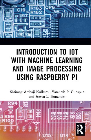 Introduction to IoT with Machine Learning and Image Processing using Raspberry Pi