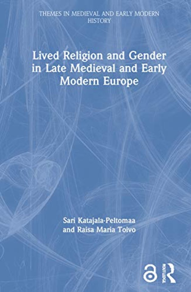 Lived Religion and Gender in Late Medieval and Early Modern Europe
