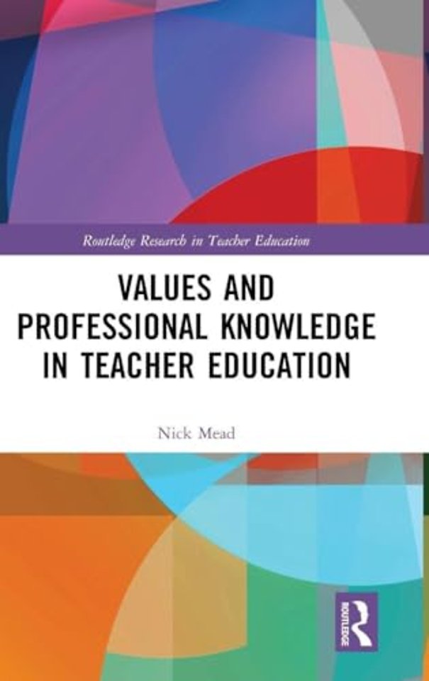 Values and Professional Knowledge in Teacher Education