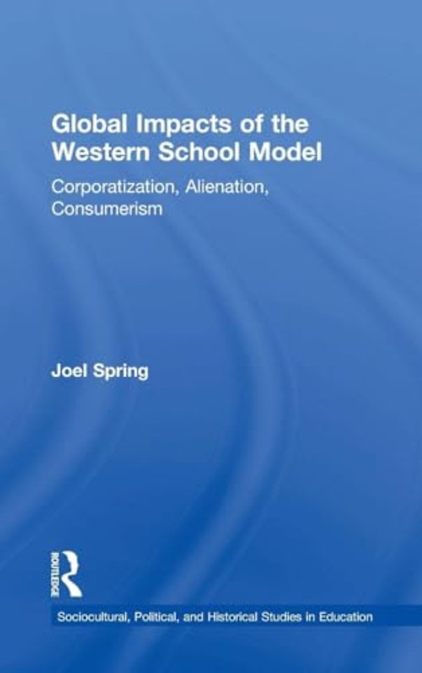 Global Impacts of the Western School Model