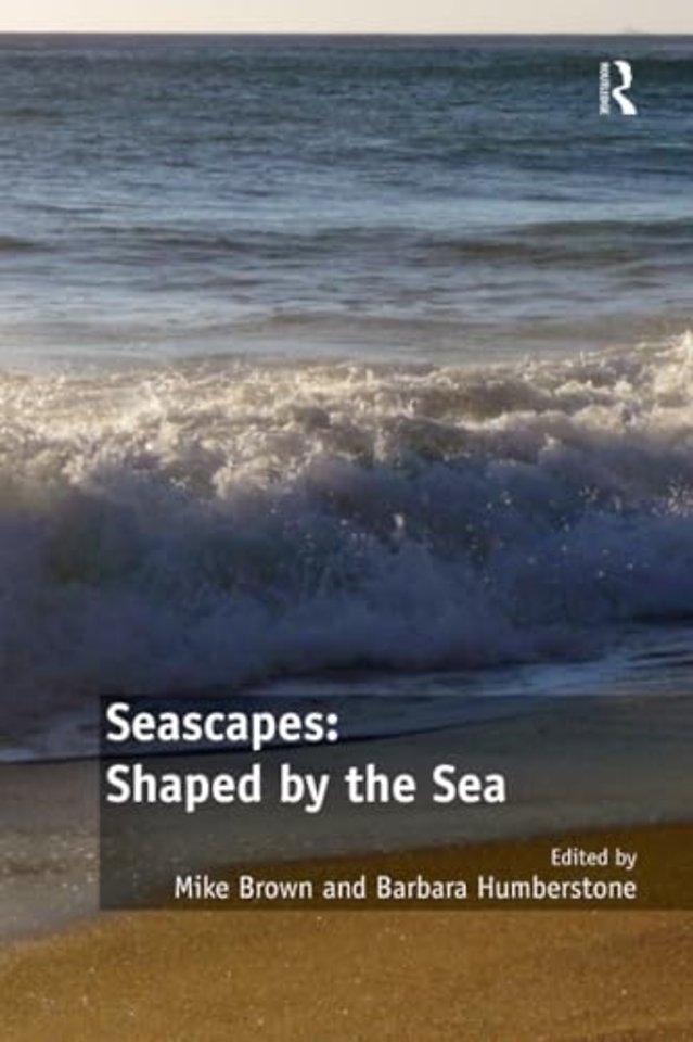 Seascapes: Shaped by the Sea