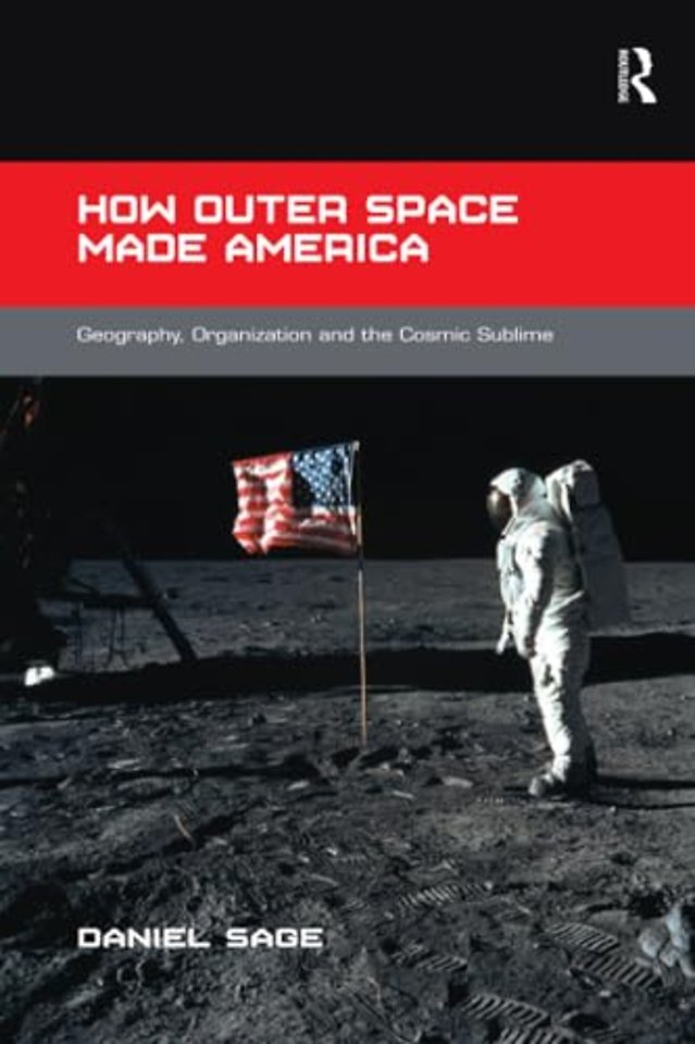 How Outer Space Made America