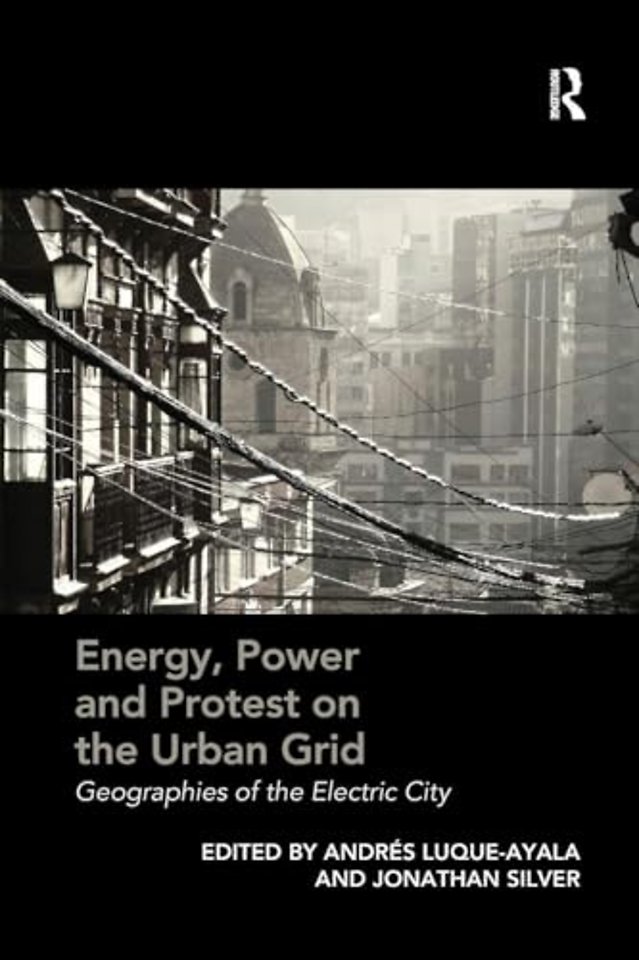 Energy, Power and Protest on the Urban Grid