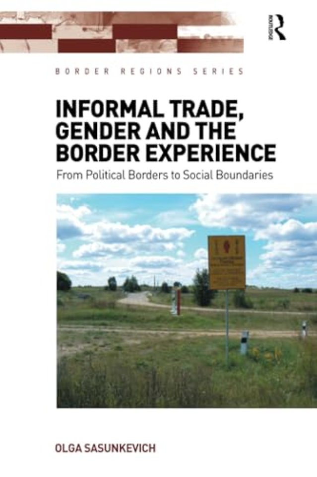 Informal Trade, Gender and the Border Experience