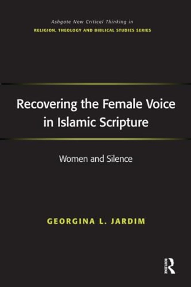 Recovering the Female Voice in Islamic Scripture