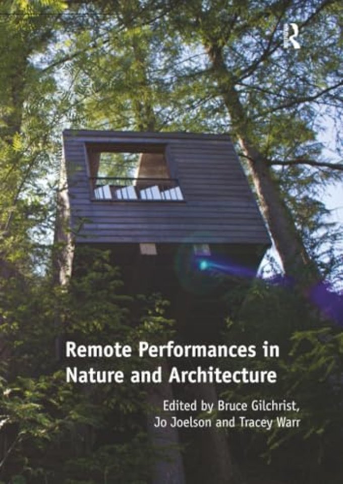 Remote Performances in Nature and Architecture